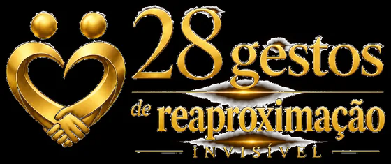 28 Gestos de Reaproximação Invisível